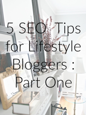 top 5 seo tips for lifestyle bloggers using blogspot