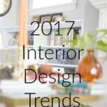 2017 Interior Design Trends