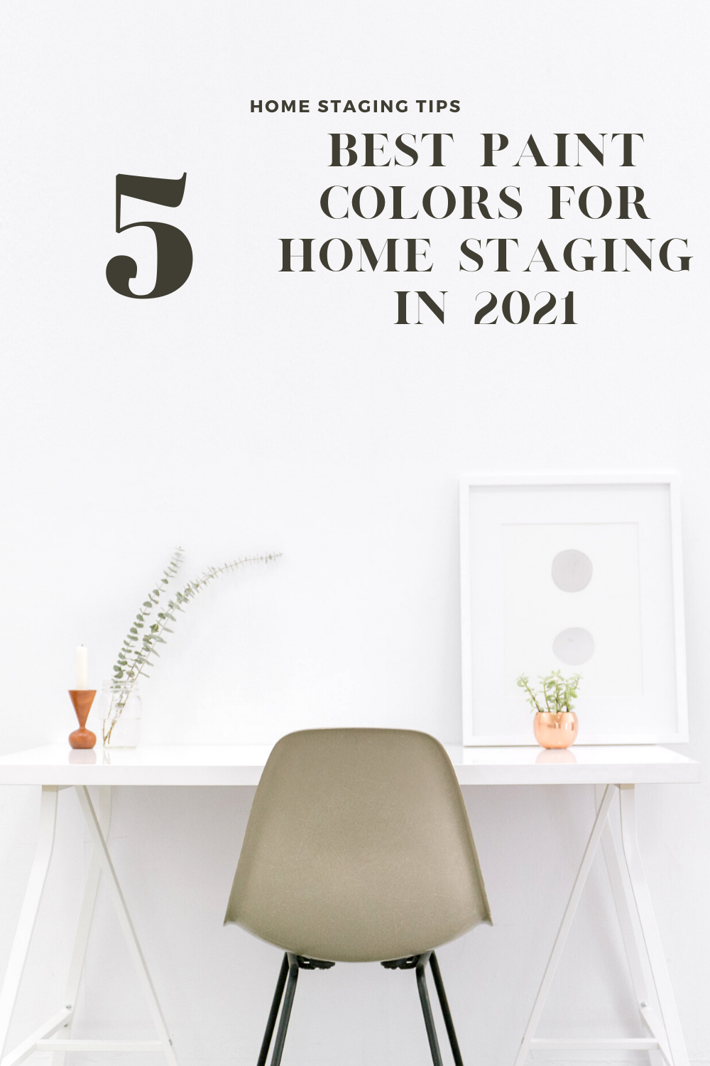 Best Paint Colors For Home Staging in 2021