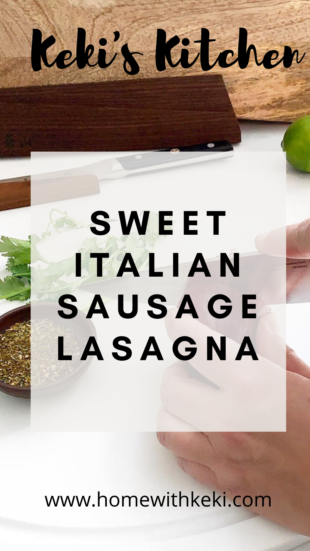 Sweet Italian Sausage Lasagna